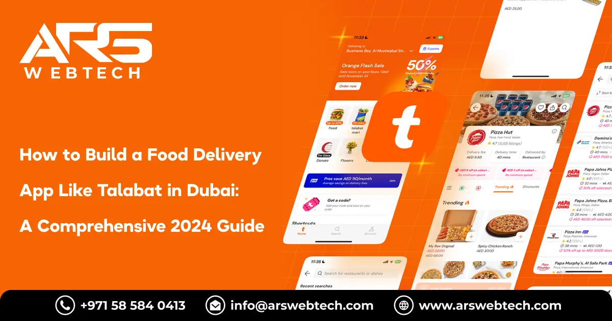 The Comprehensive Guide To Building A Food Delivery App Like Talabat In Dubai