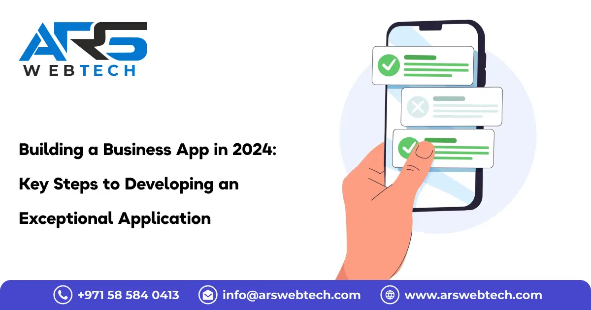 Launching Your Business App in 2024: A Simplified Guide with ARS Webtech
