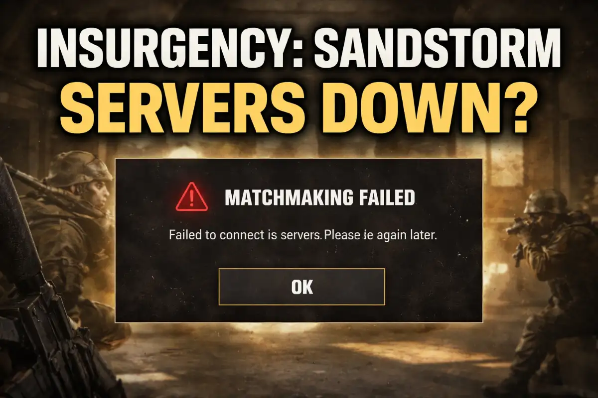 Insurgency Sandstorm servers down error screen with matchmaking failure message